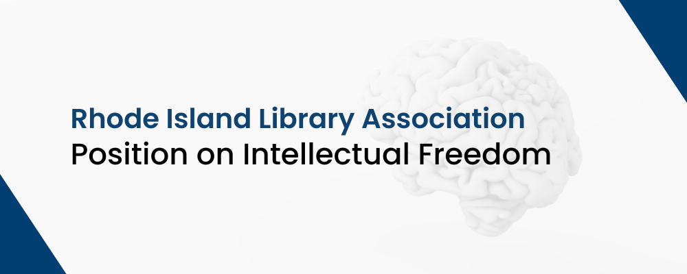 Text reading "Rhode Island Library Association Position on Intellectual Freedom" with a low contrast illustration of a brain in the background.