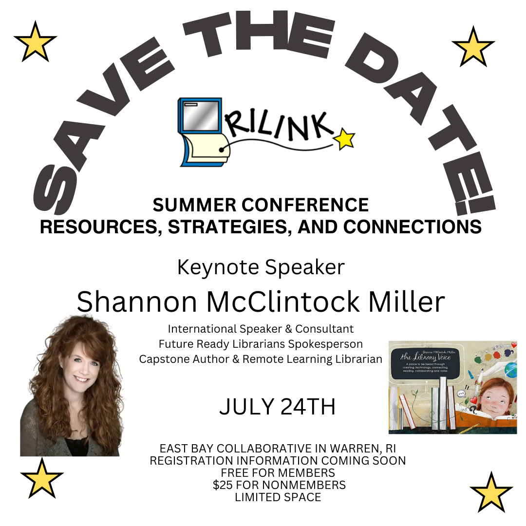 Save the Date RILINK Summer Conference July 24 Registration Info Coming soon